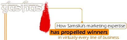 Samsika Brand Yashas. How Samsika's marketing expertise has propelled winners in every line of business